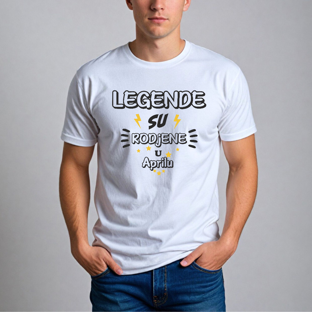 Muska majica - Legende su rodjene u Aprilu