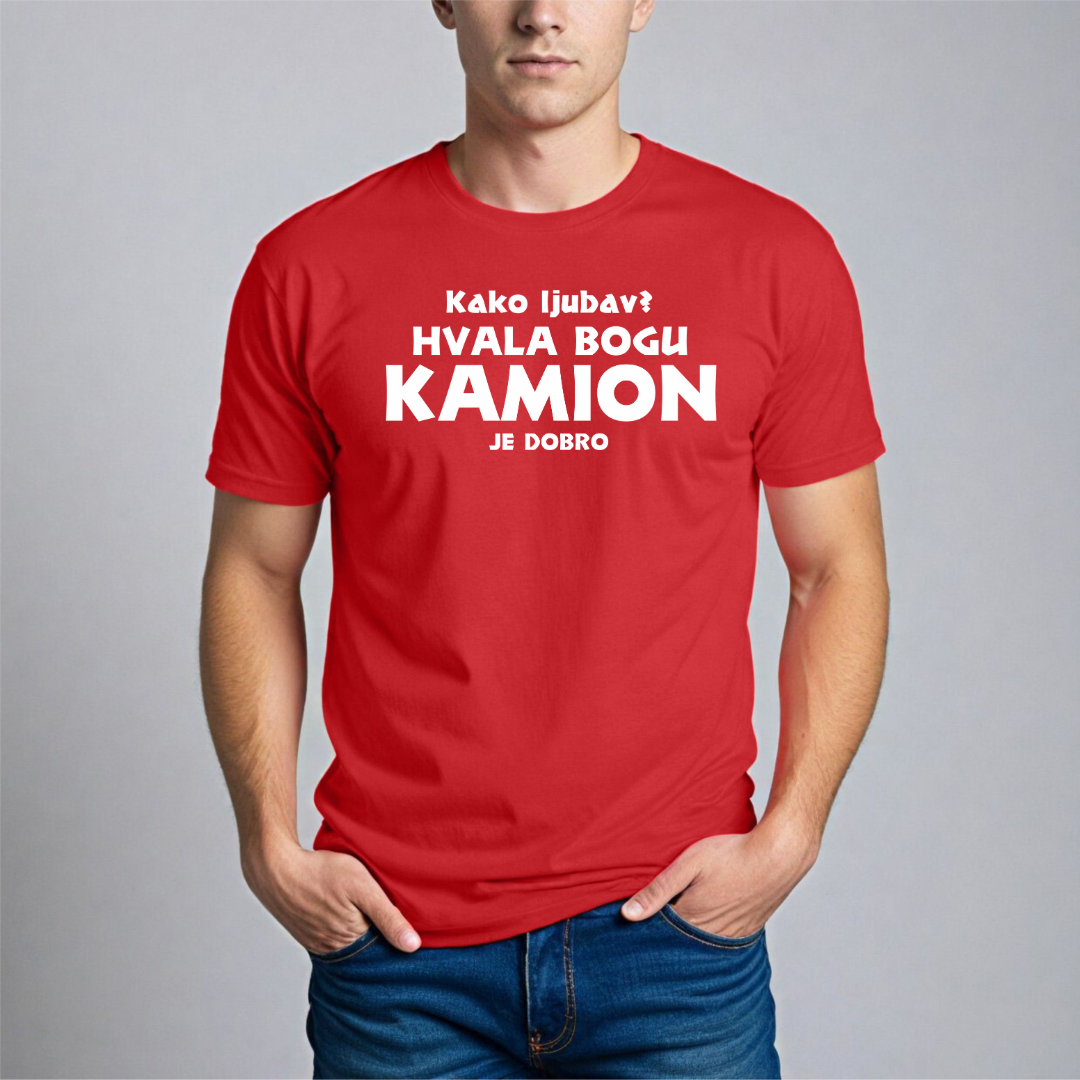 Muška Majica - Kako Ljubav? Hvala Bogu Kamion Je Dobro