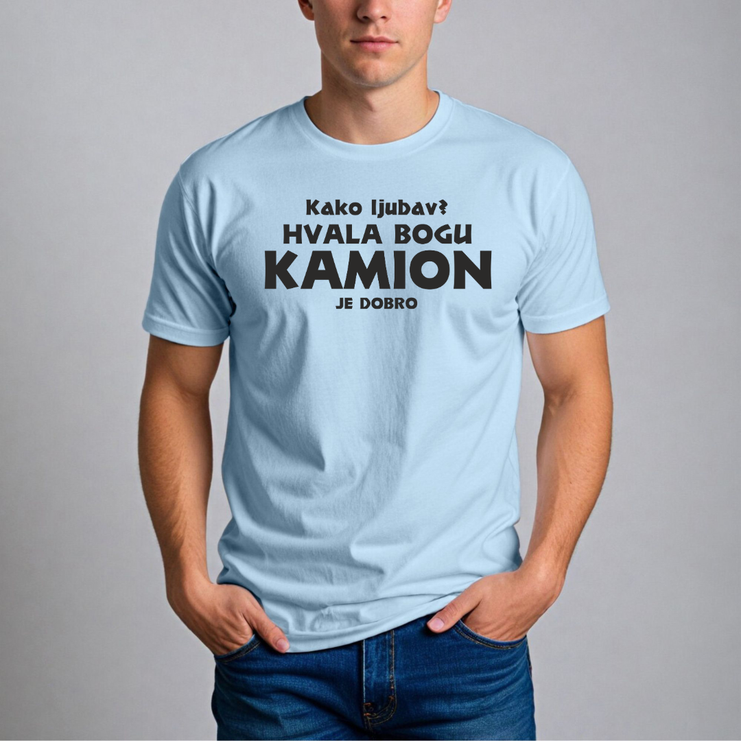 Muška Majica - Kako Ljubav? Hvala Bogu Kamion Je Dobro