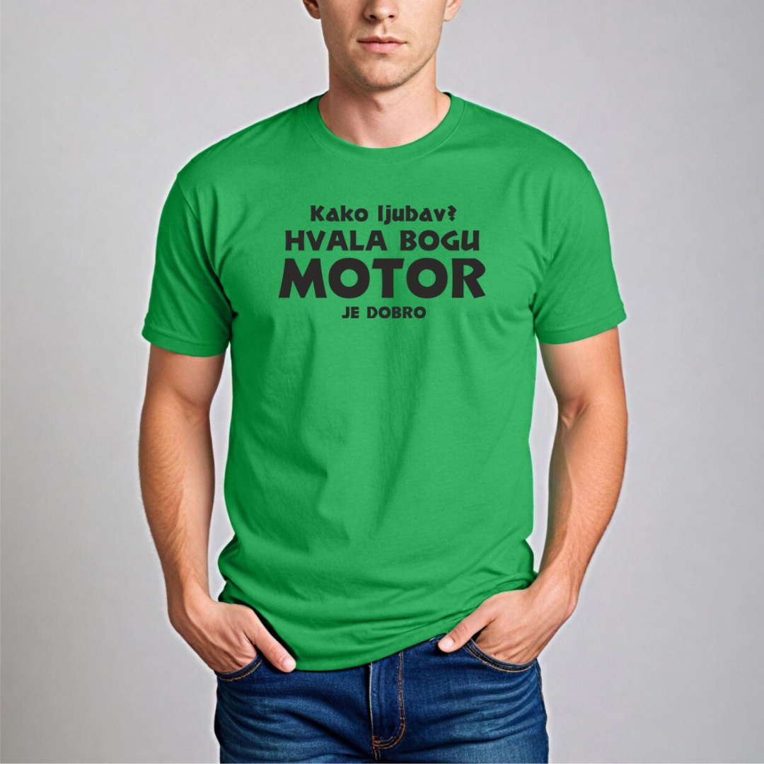 Muška Majica - Kako Ljubav? Hvala Bogu Motor Je Dobro