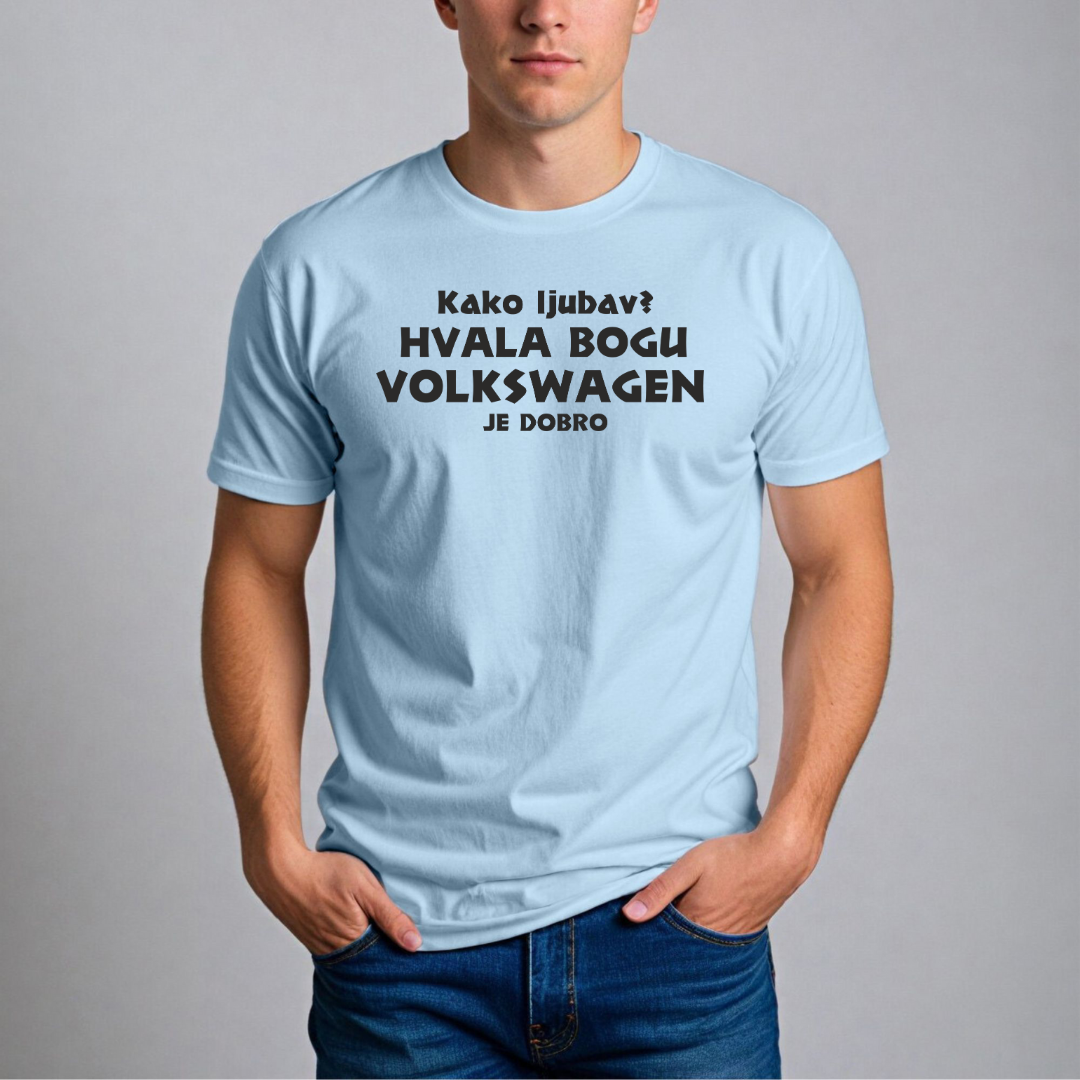 Muška Majica - Kako Ljubav? Hvala Bogu Volkswagen Je Dobro