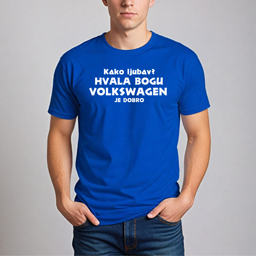 Muška Majica - Kako Ljubav? Hvala Bogu Volkswagen Je Dobro