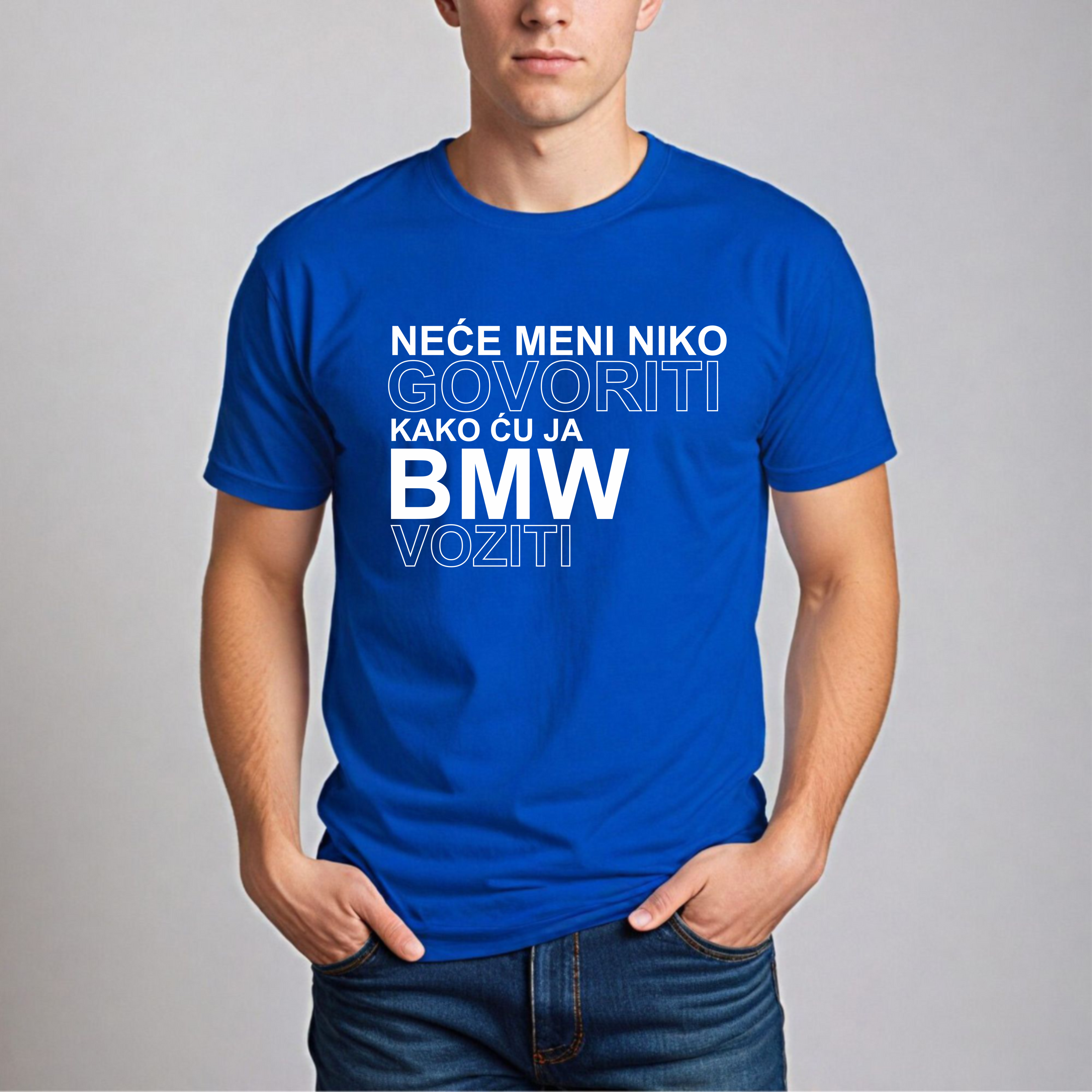 Muška Majica - Neće Meni Niko Govoriti Kako Ću Ja Bmw Voziti