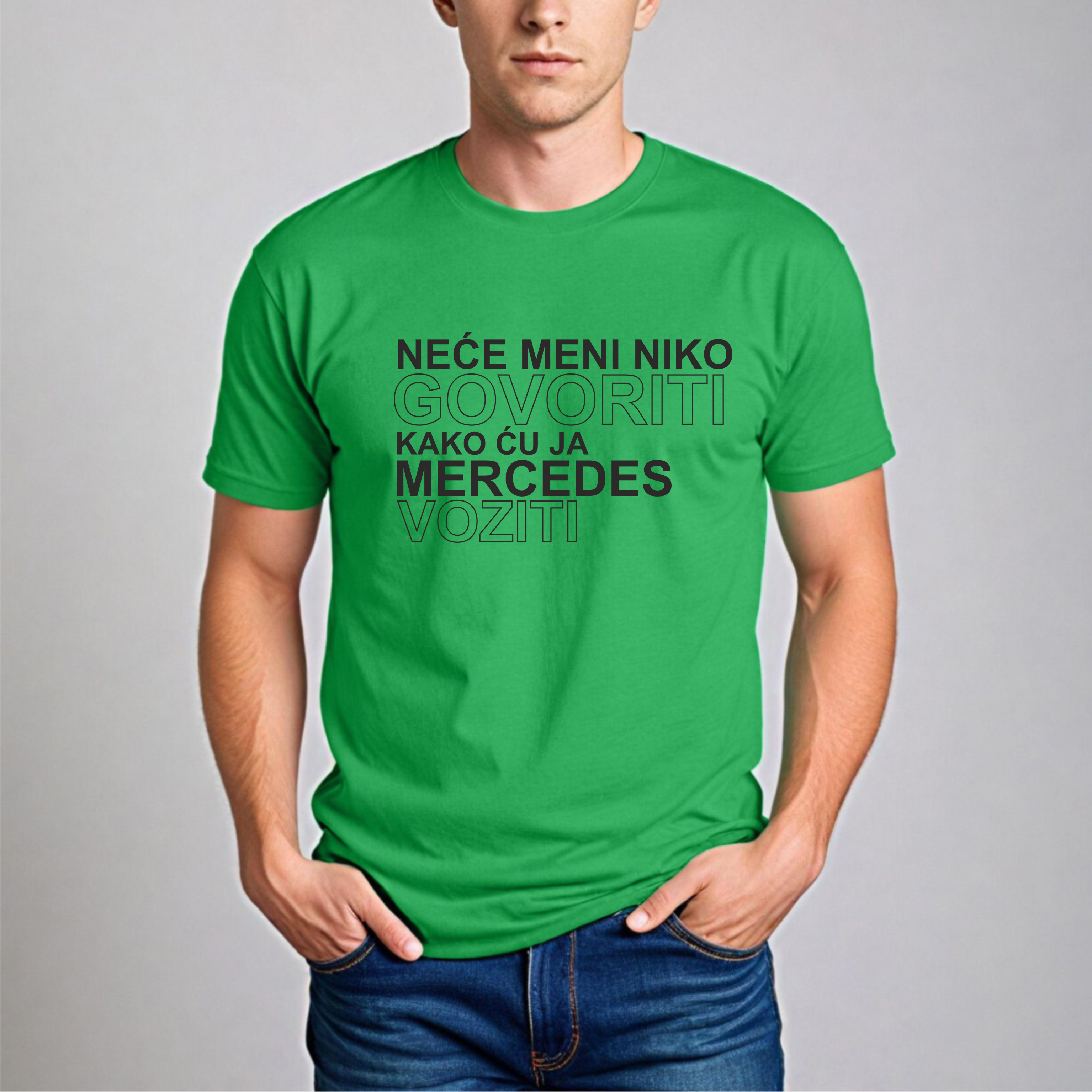 Muška Majica - Neće Meni Niko Govoriti Kako Ću Ja Mercedes Voziti
