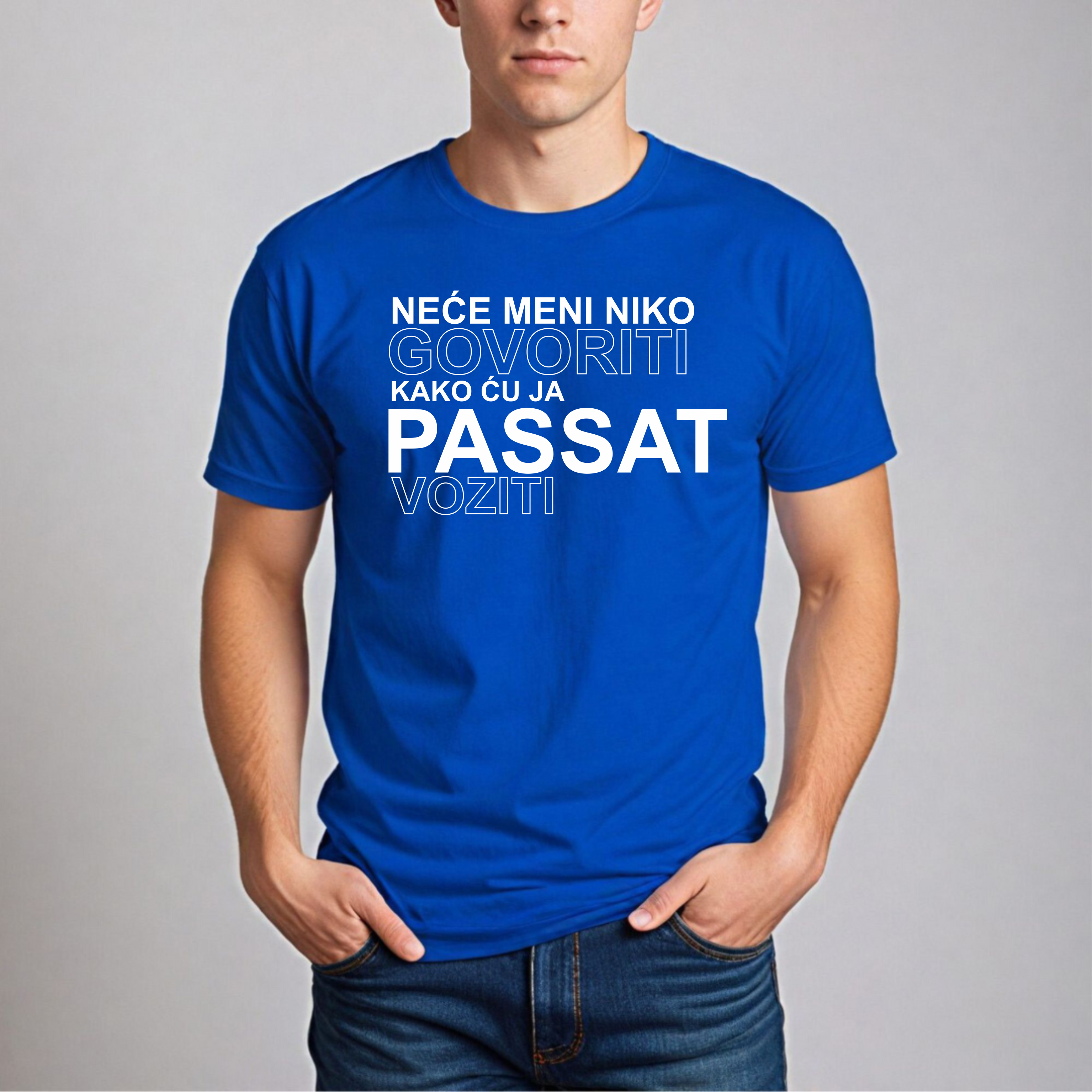 Muška Majica - Neće Meni Niko Govoriti Kako Ću Ja Passat Voziti