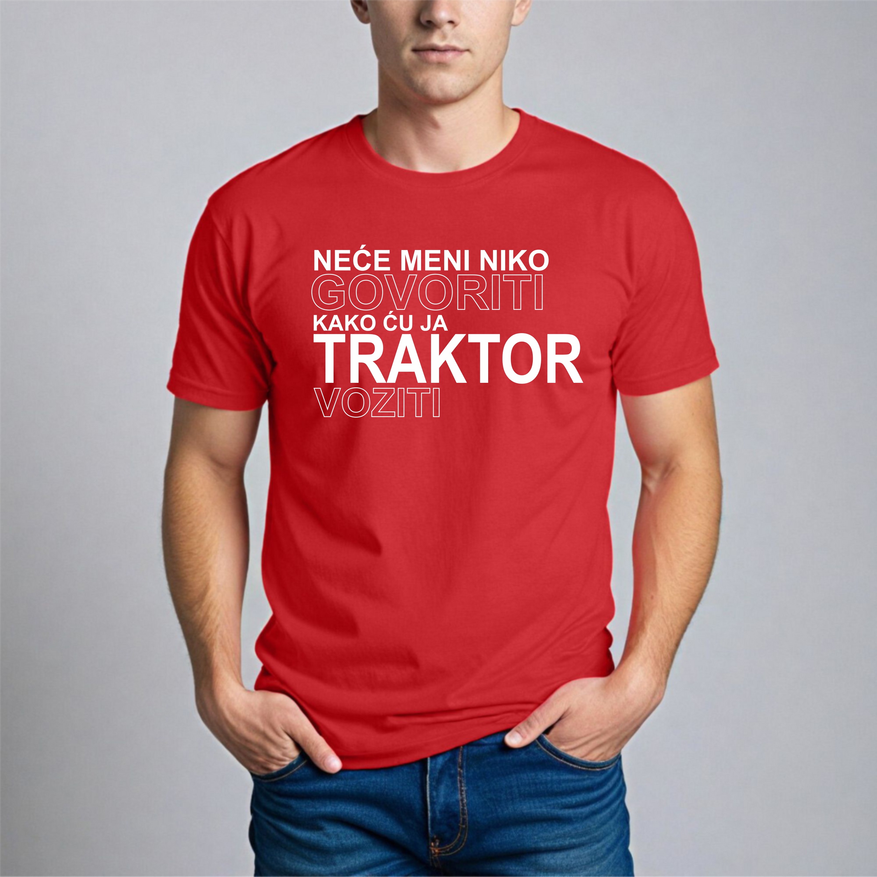 Muška Majica - Neće Meni Niko Govoriti Kako Ću Ja Traktor Voziti