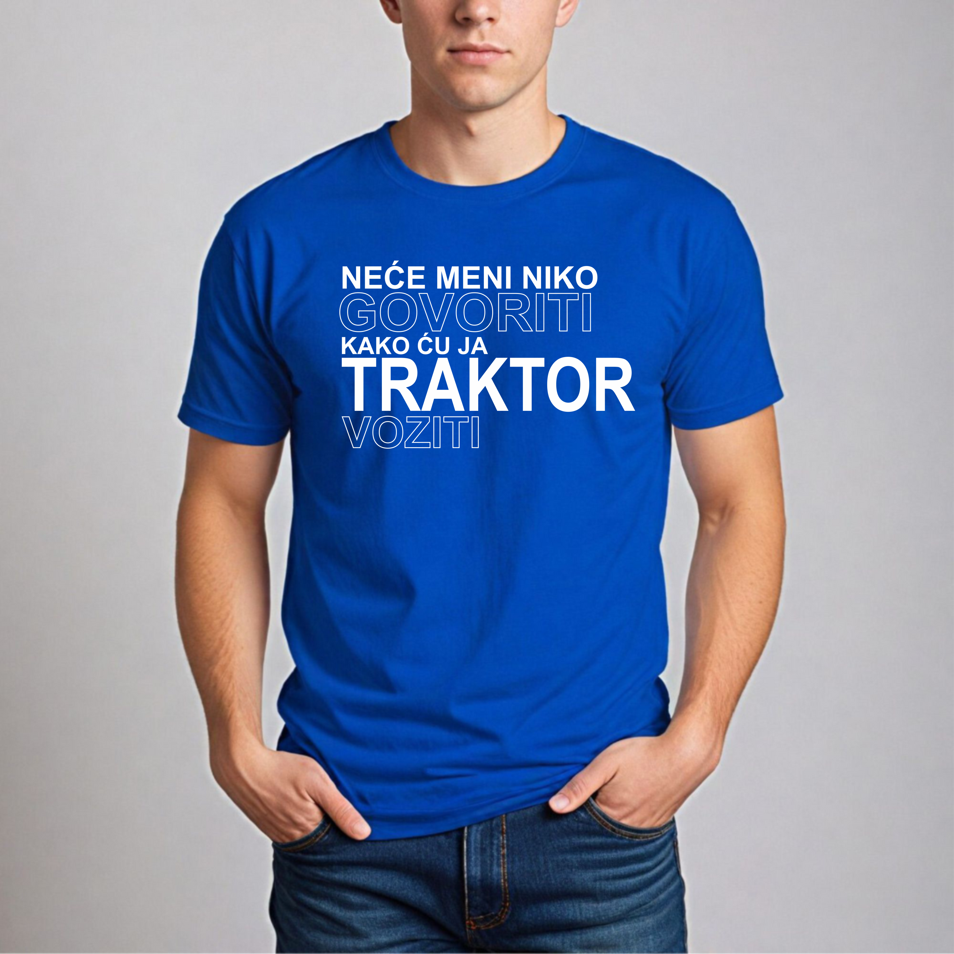 Muška Majica - Neće Meni Niko Govoriti Kako Ću Ja Traktor Voziti