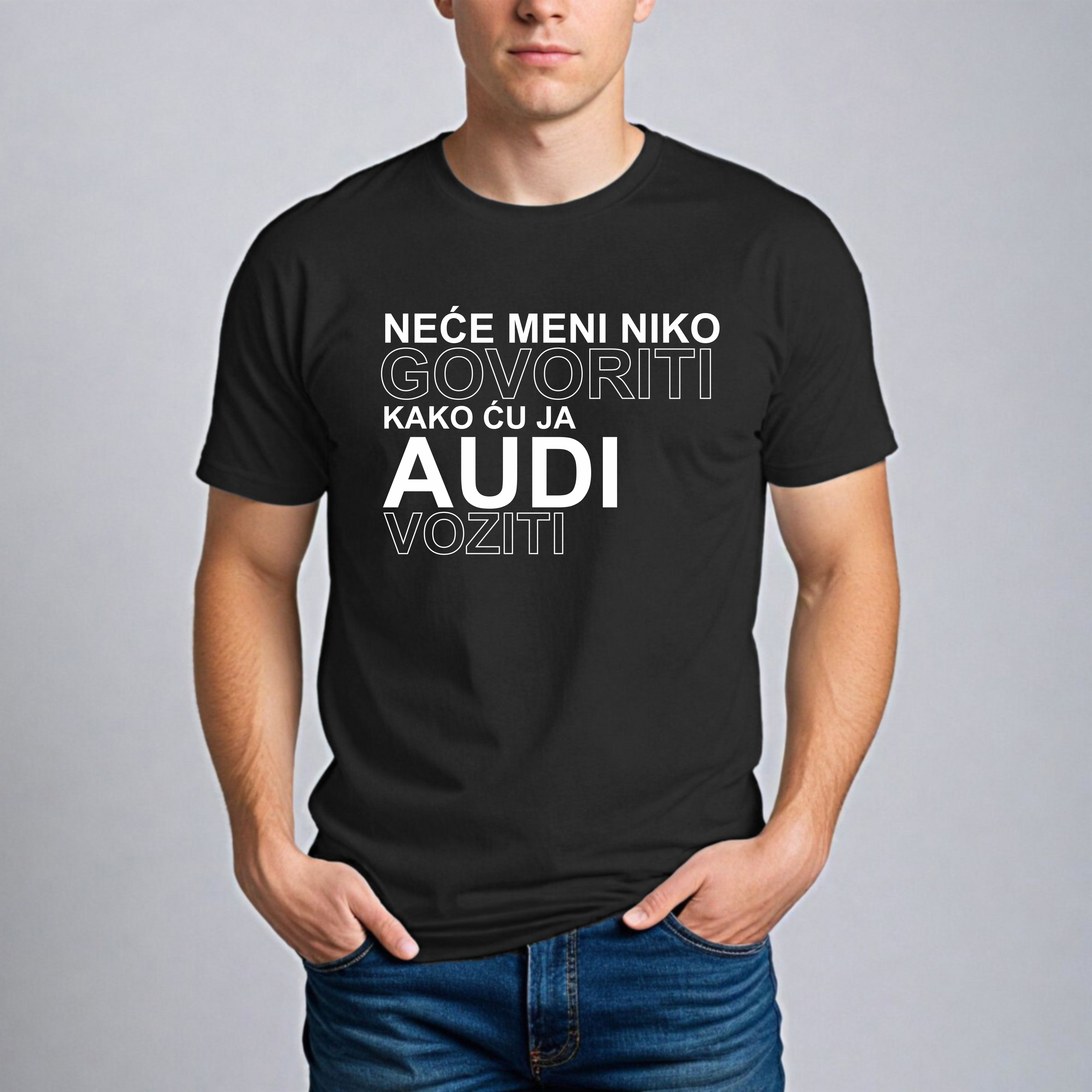 Muška Majica - Neće Meni Niko Govoriti Kako Ću Ja Audi Voziti