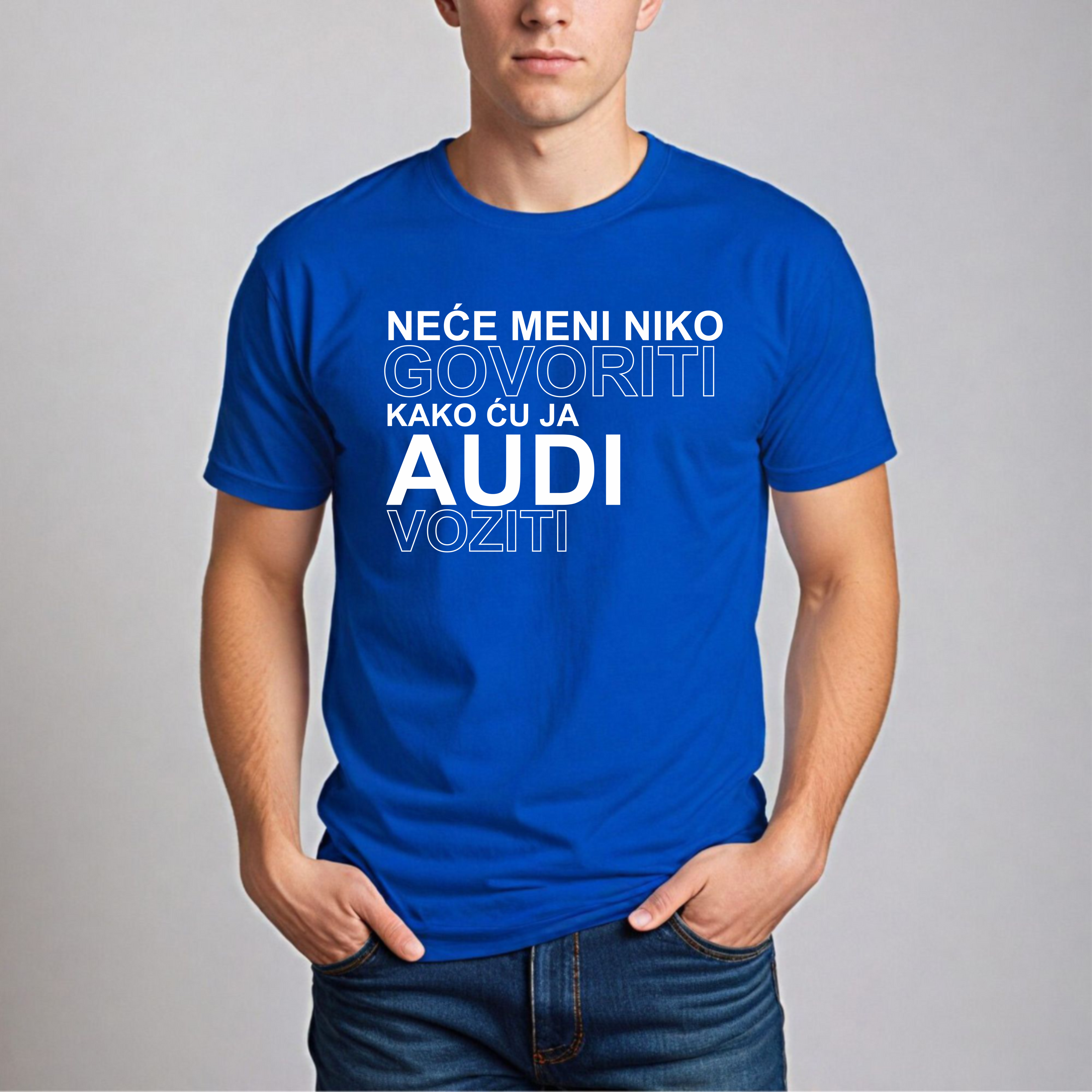Muška Majica - Neće Meni Niko Govoriti Kako Ću Ja Audi Voziti
