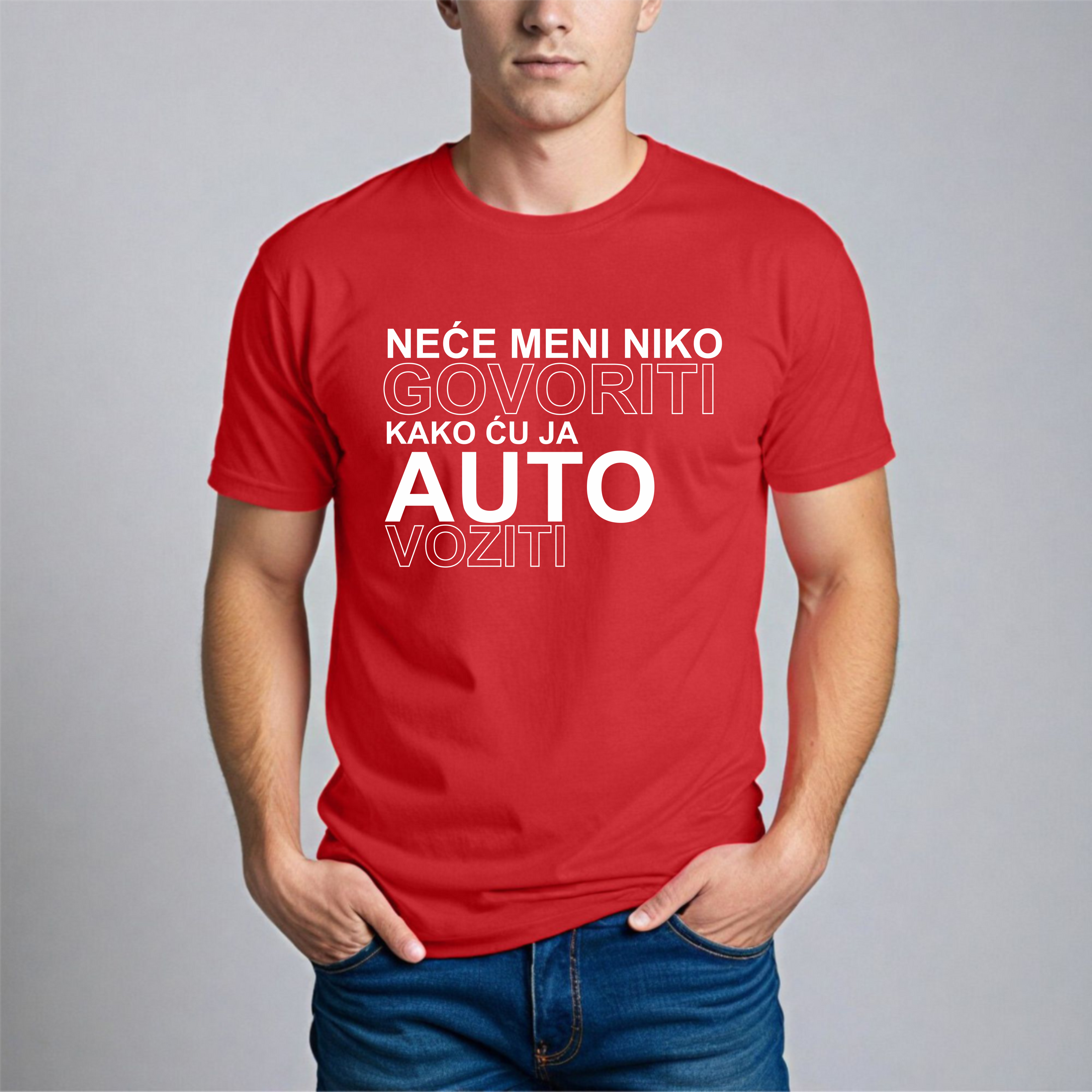 Muška Majica - Neće Meni Niko Govoriti Kako Ću Ja Auto Voziti