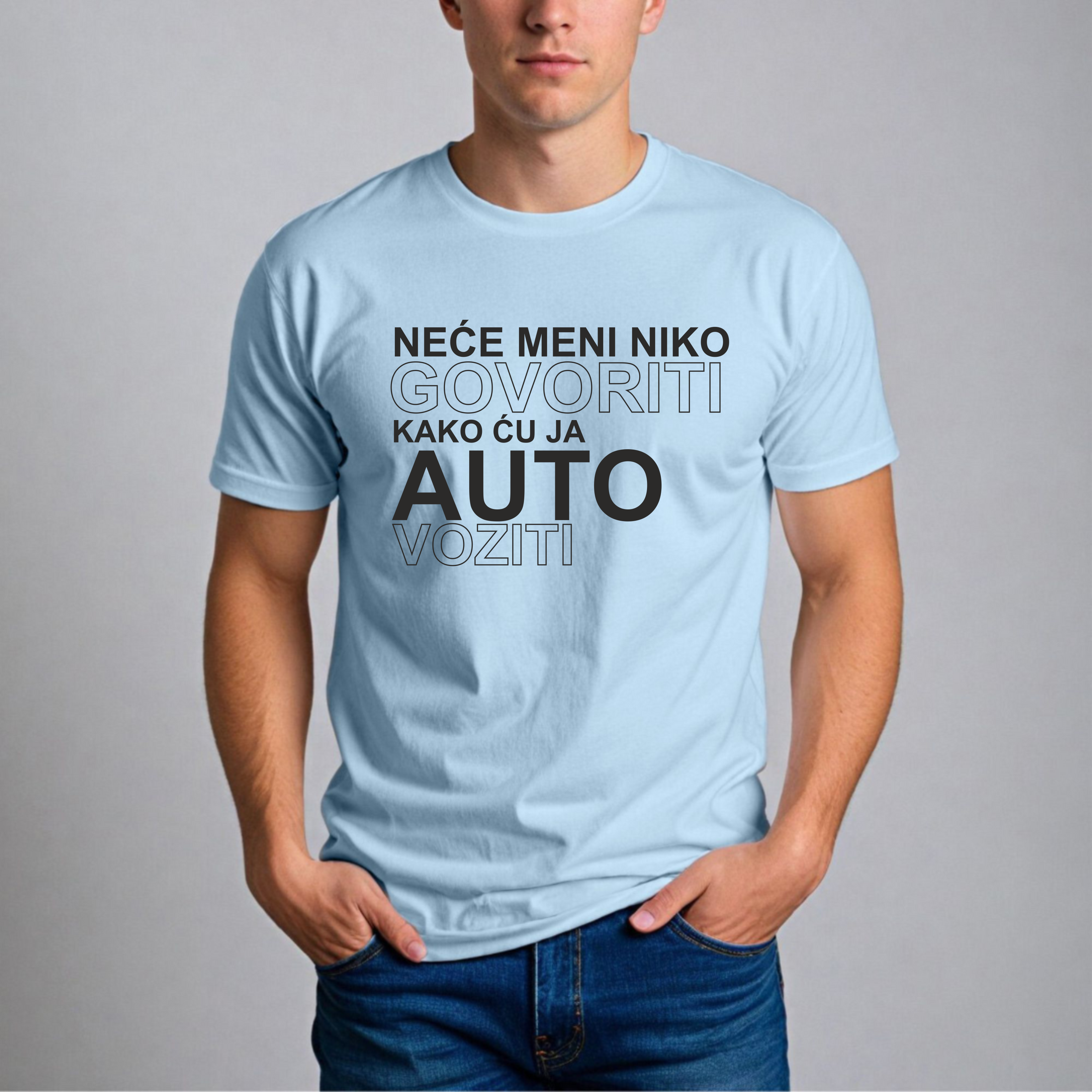 Muška Majica - Neće Meni Niko Govoriti Kako Ću Ja Auto Voziti