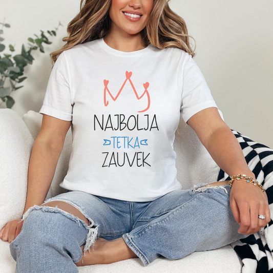 Zenska majica - Najbolja Tetka Zauvek