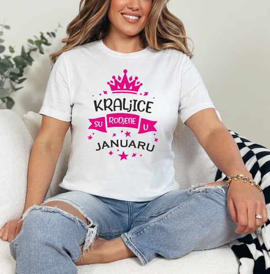 Zenska majica - Kraljice su rodjene u Januaru