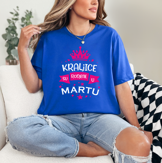 Zenska majica - Kraljice su rodjene u Martu